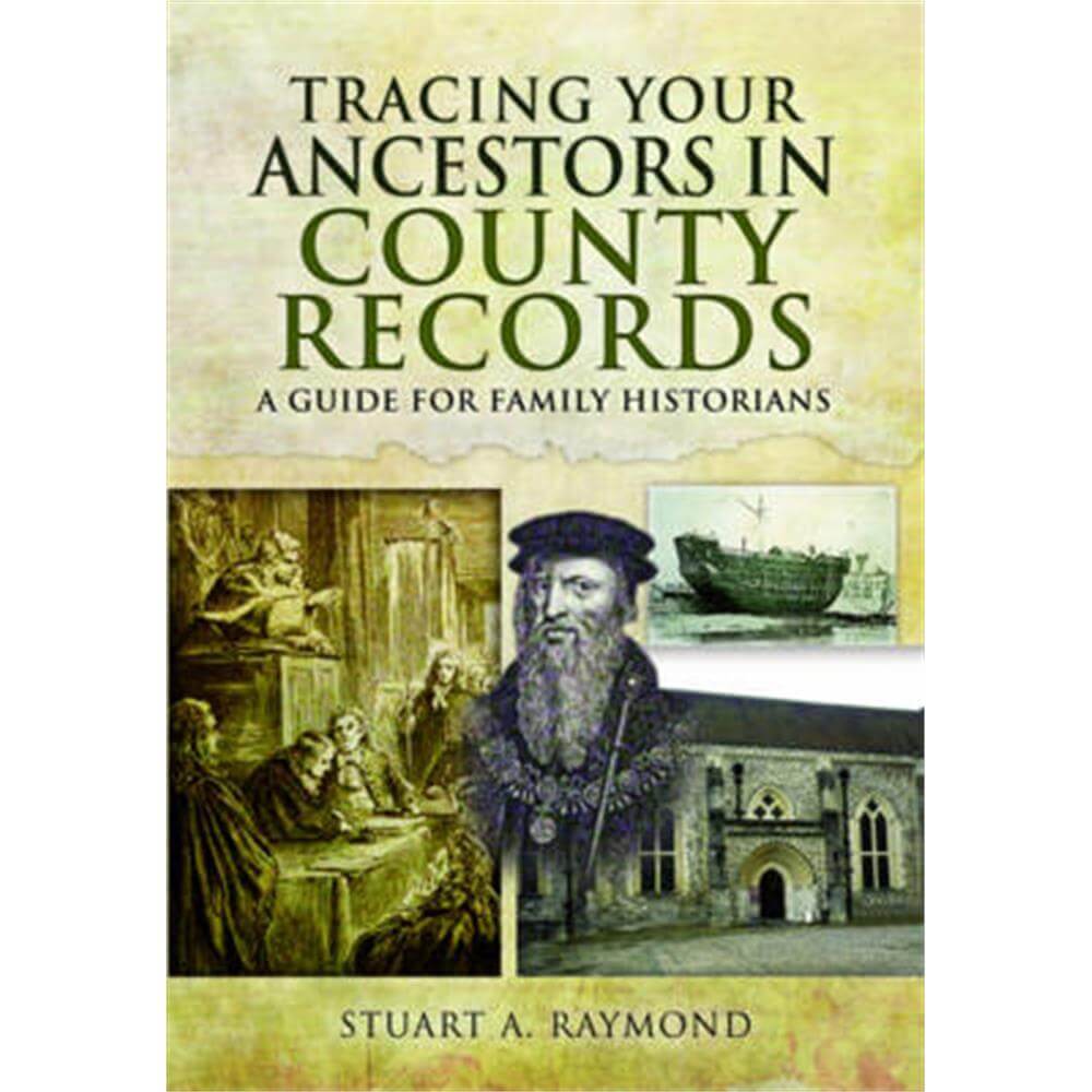 Tracing Your Ancestors in County Records (Paperback) - Stuart A. Raymond